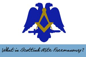 What is Scottish Rite Freemasonry